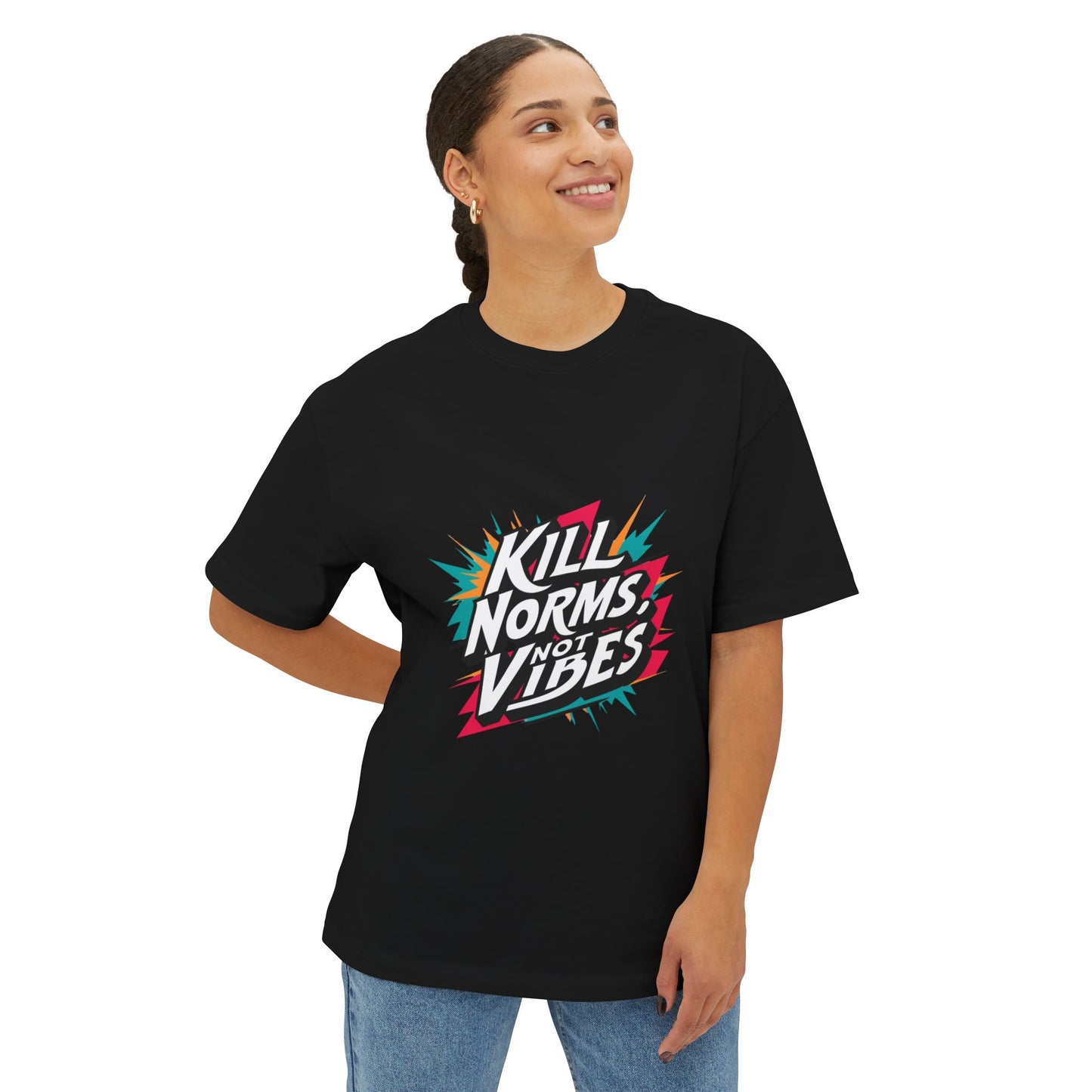 "Kill Norms, Not Vibes" Unisex Oversized Boxy Tee